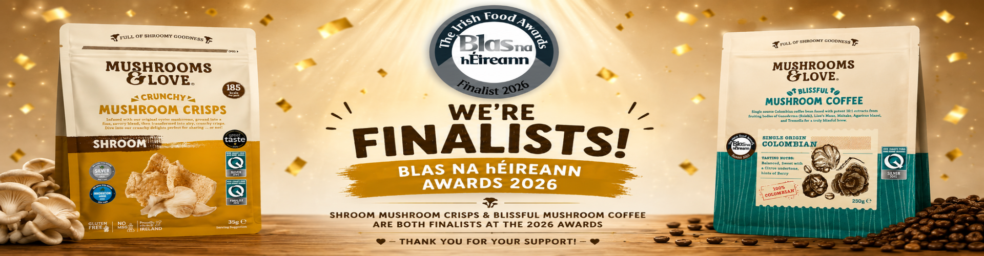 Promotional banner for Shroom Mushroom Crisps, and Blissful Coffee, featuring two product pouches (Shroom and Coffee) flanking a central gold award graphic for the Blas Finalists 2026.